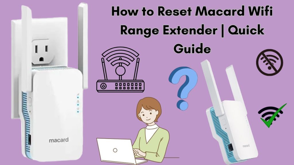 How to Reset Macard Wifi Extender