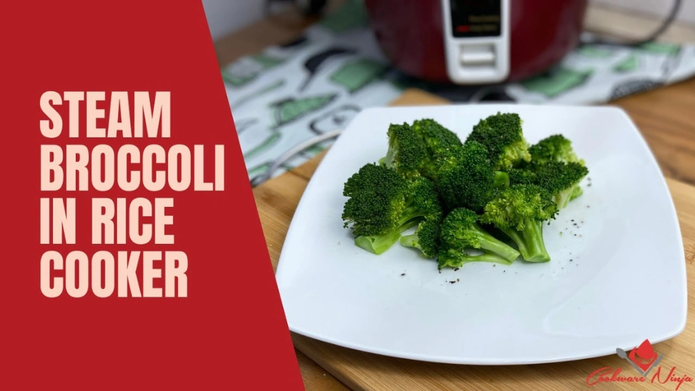 How to Steam Broccoli in a Rice Cooker: Quick Guide